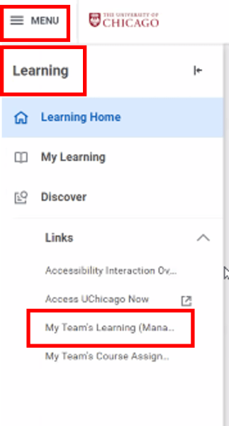 Access Menu, navigate to Learning, and then view My Teams Learning in the left hand navigation menu
